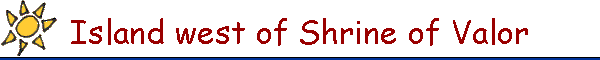 Island west of Shrine of Valor